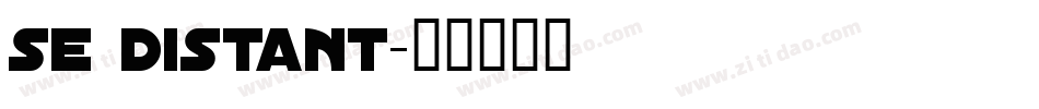 se distant字体转换
